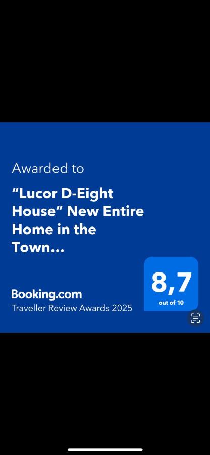 “Lucor D-Eight House” New Entire Home in the Town…