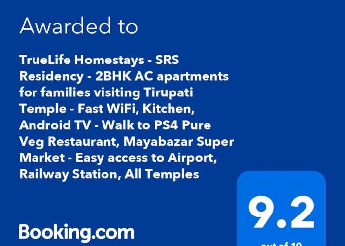 TrueLife Homestays - Location - Comfort - Service - 2BHK AC apartments for families visiting Tirupati Temple - Fast WiFi, Kitchen, Android TV - Walk to PS4 Pure Veg Restaurant, Mayabazar Super Market - Easy access to Airport, Railway Station, All Temples
