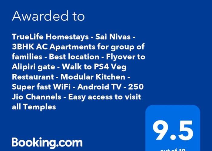 TrueLife Homestays - Sai Nivas - 3BHK AC Apartments for group of families - Best location - Flyover to Alipiri gate - Walk to PS4 Veg Restaurant - Modular Kitchen - Super fast WiFi - Android TV - 250 Jio Channels - Easy access to visit all Temples